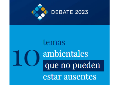 Los temas ambientales que no pueden estar ausentes